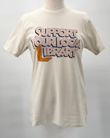 Support Your Local Library T-Shirt