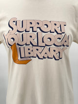 Support Your Local Library T-Shirt