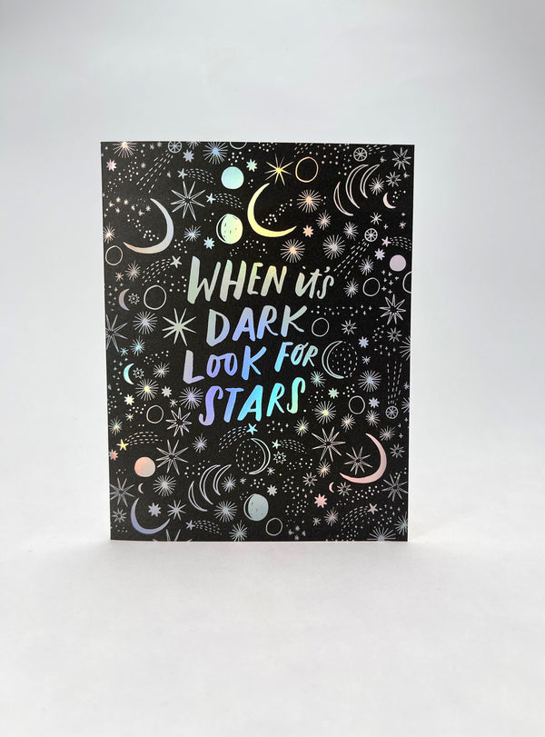 When It's Dark Look For Stars Card